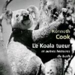 « Le Koala tueur et autres histoires du Bush » de Kenneth Cook